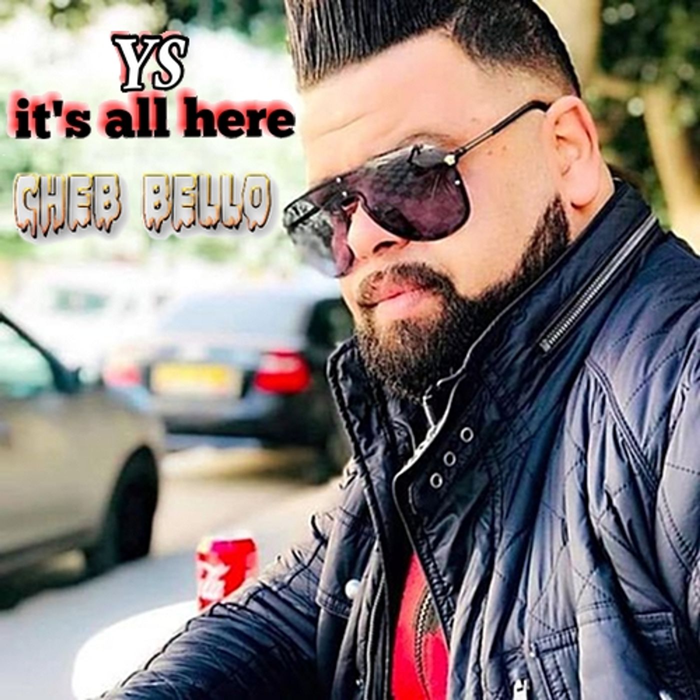 cheb bello by ysitsallhere