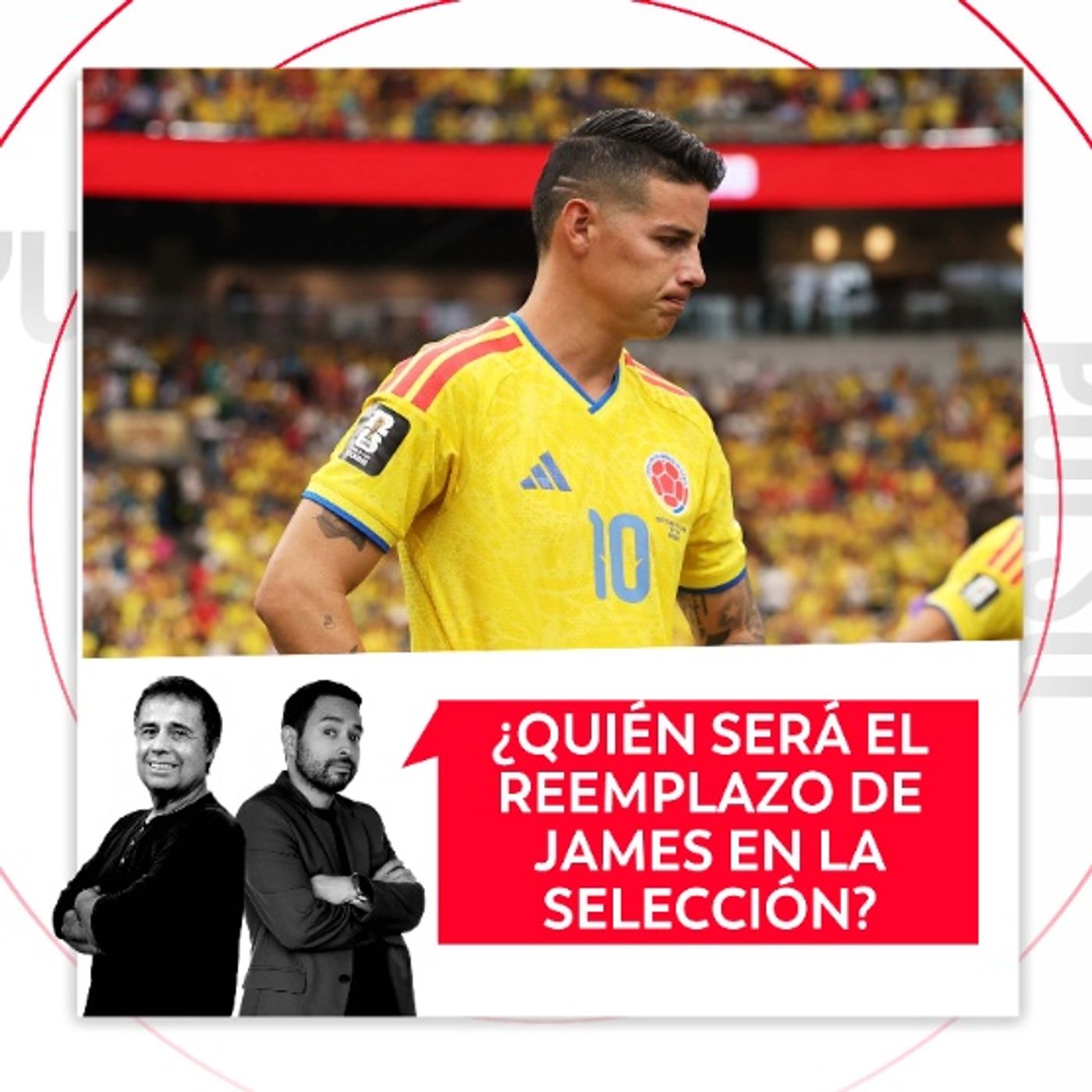 ¿Quién será el reemplazo de James en la selección? El Pulso del Fútbol, 16 de septiembre de 2026