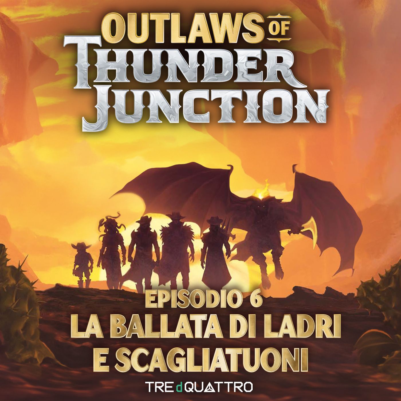 6 | La Ballata di Ladri e Scagliatuoni | OTJ episode artwork
