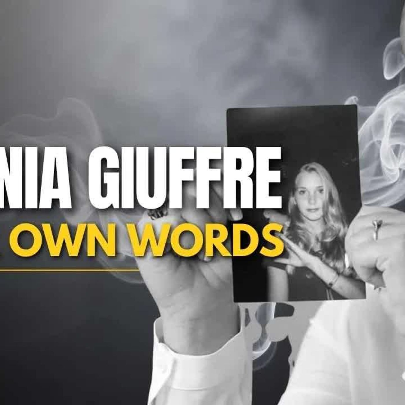 VIRGINIA GIUFFRE In Her Own Words episode artwork