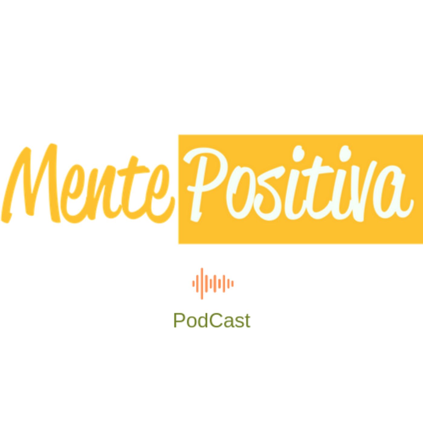 Mente Positiva Podcast