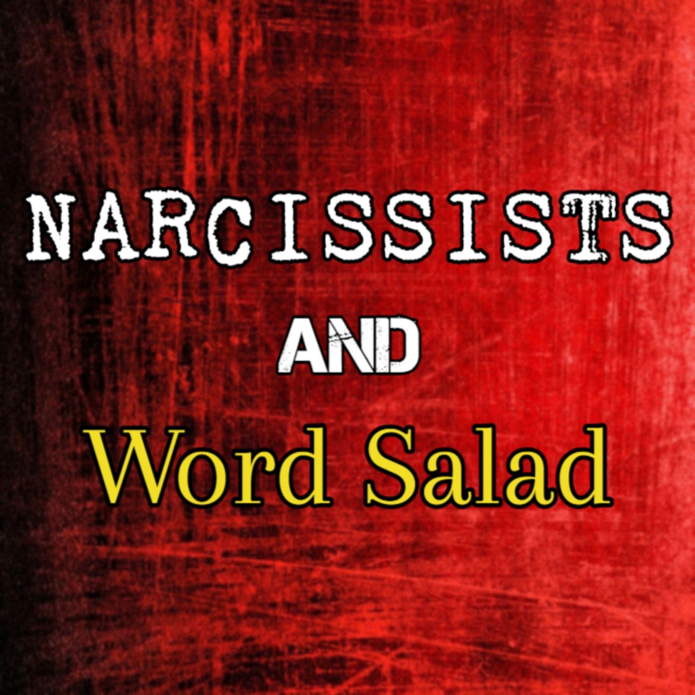 Episode 188: Narcissists & Word Salad episode artwork
