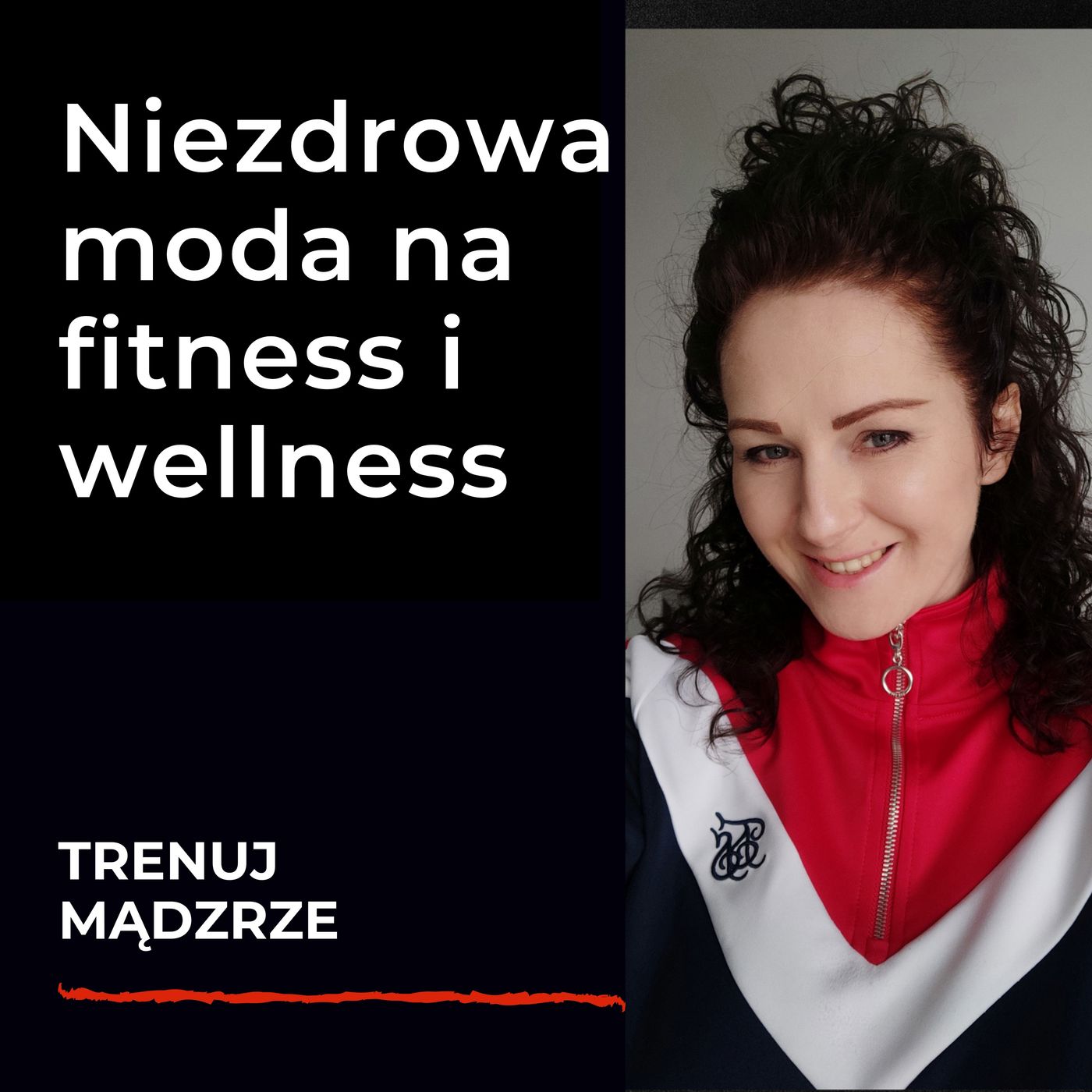 Odcinek 003 Niezdrowa moda na fitness i wellness