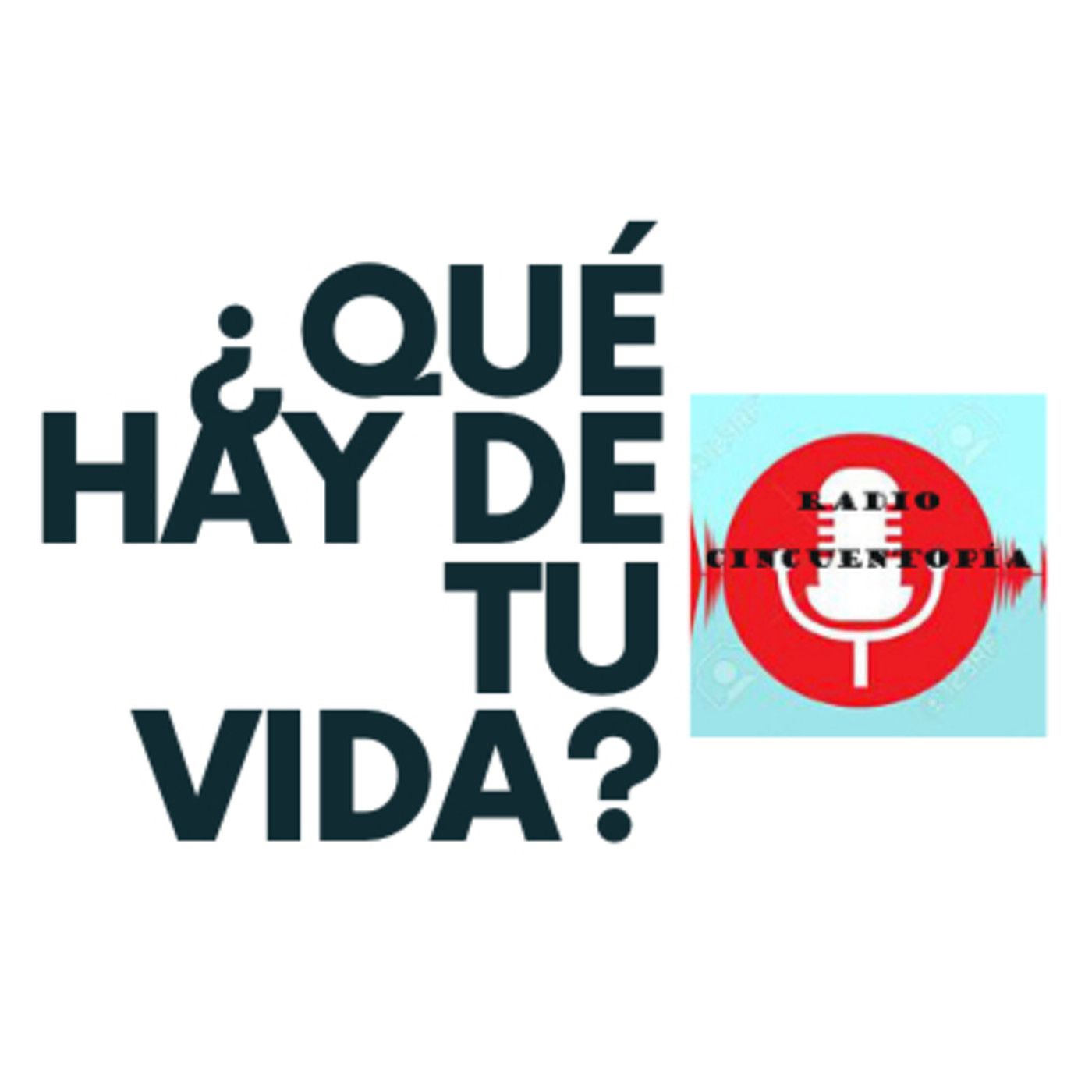 ¿Qué hay de tu vida?