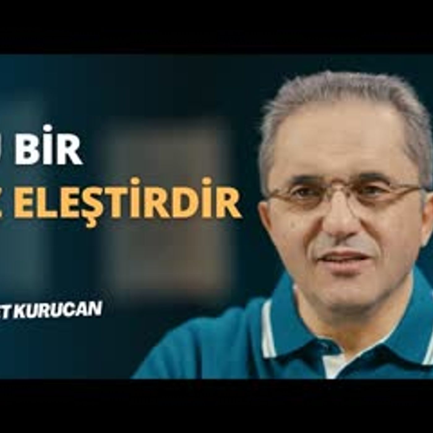 Ahmet Kurucan Podcast