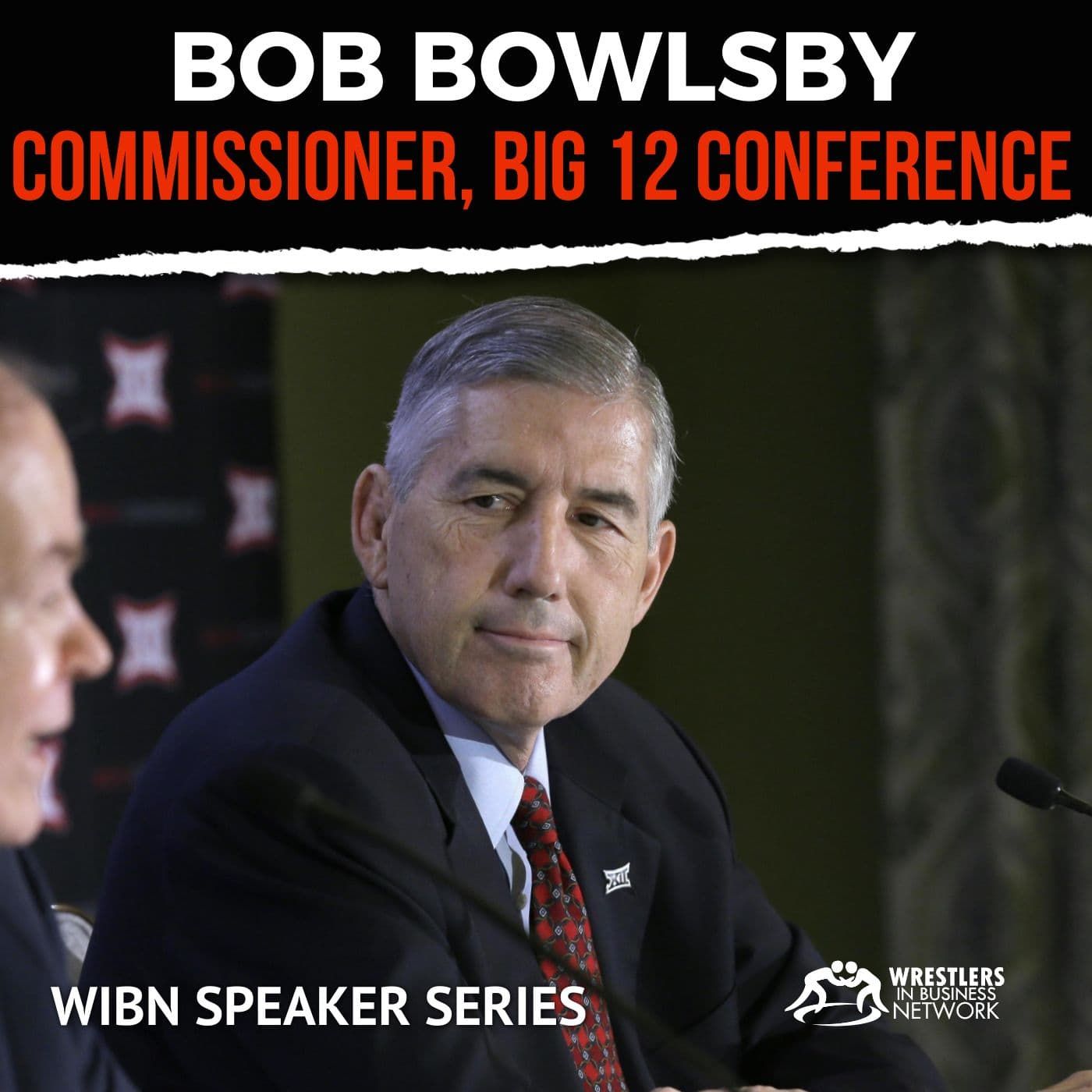 WIBN Speaker Series: Big 12 Commissioner Bob Bowlsby