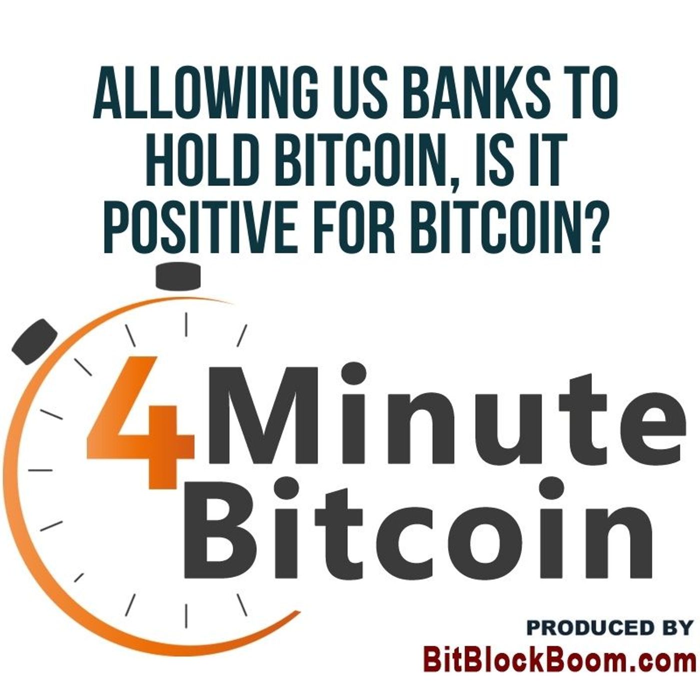 Is It Positive For US Banks to Hold Bitcoin? episode artwork