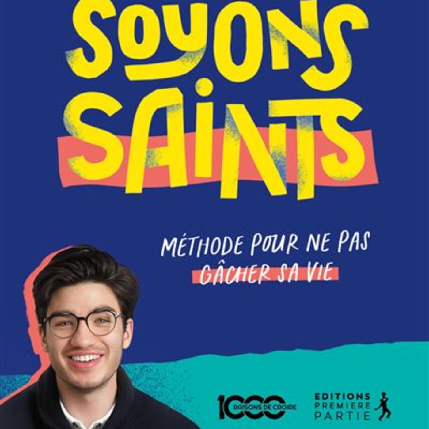 Soyons saints / Le catho de service