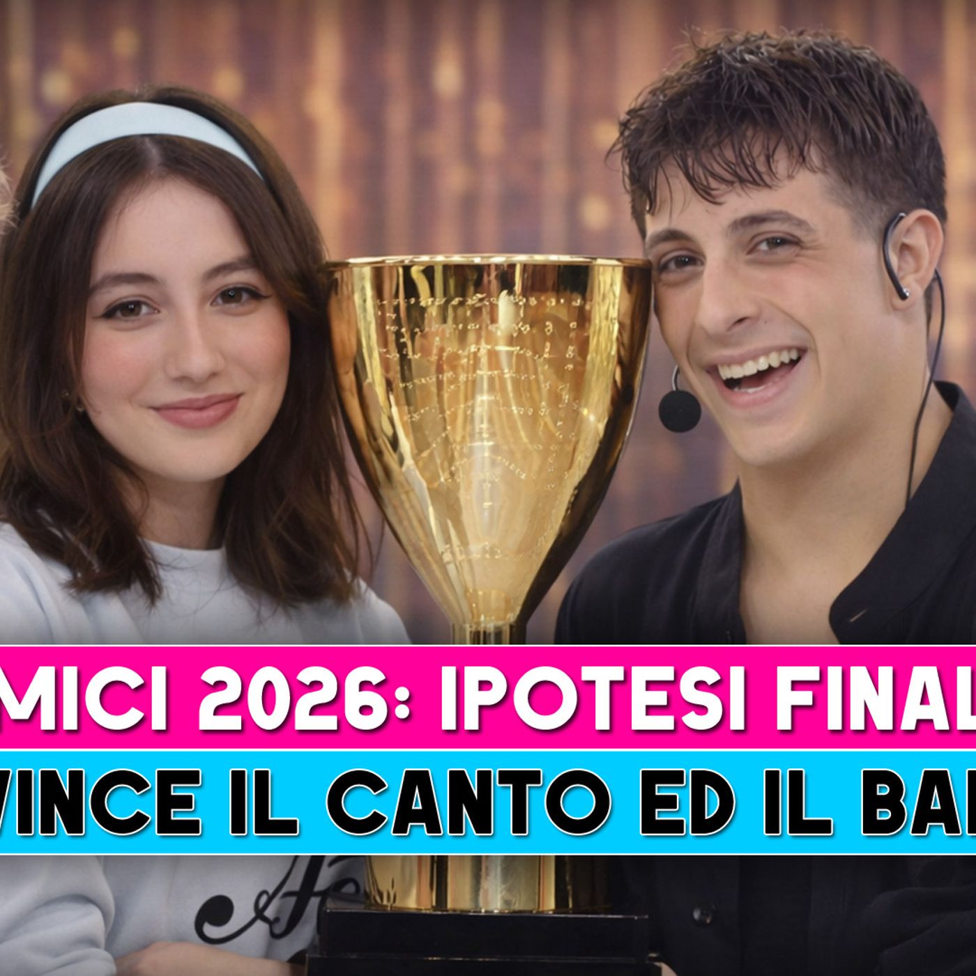 Amici 2026, Ipotesi Puntata Finale: Ecco Chi Vince Il Canto Ed Il Ballo!