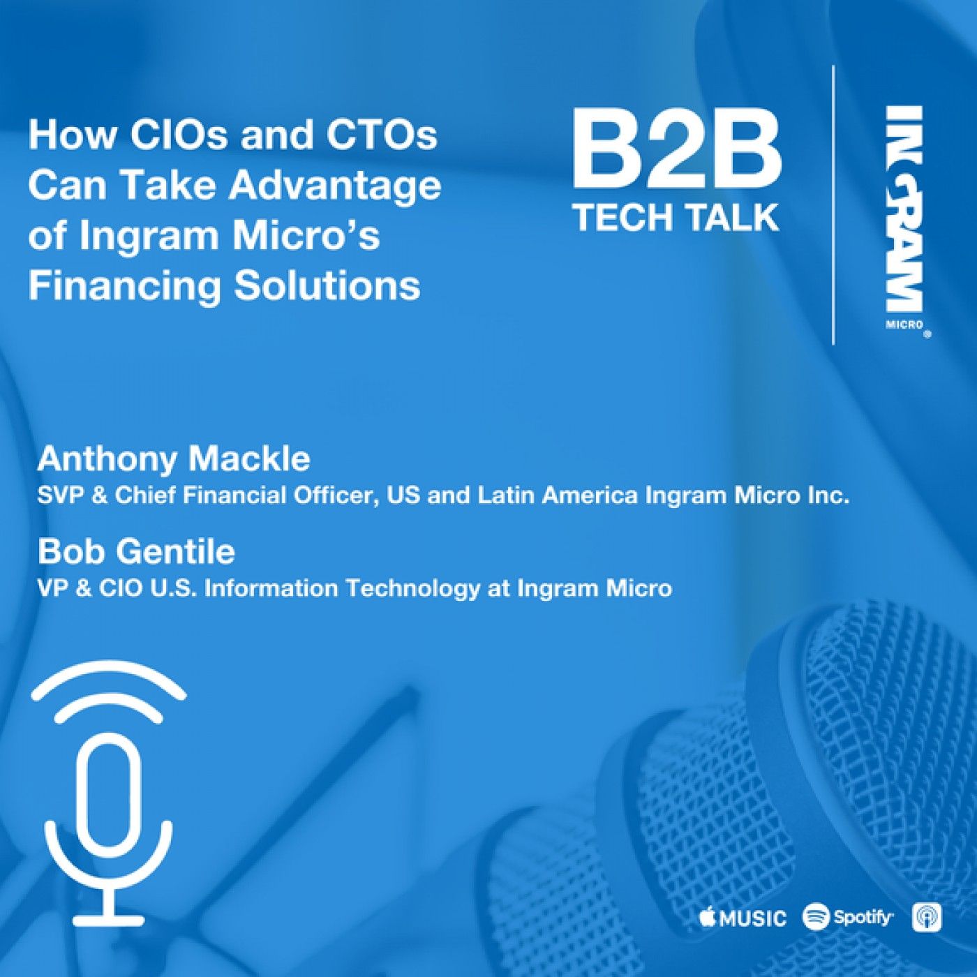 How CIOs and CTOs Can Take Advantage of Ingram Micro’s Financing Solutions | Financial Solutions Series