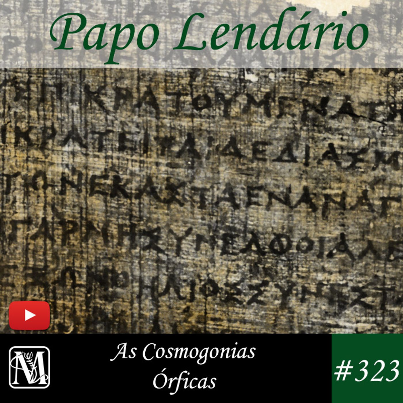 Papo Lendário #323 - As Cosmogonias Órficas