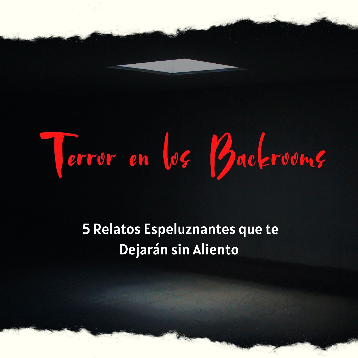 Terror en los Backrooms 5 Relatos Espeluznantes que te Dejarán sin Aliento episode artwork