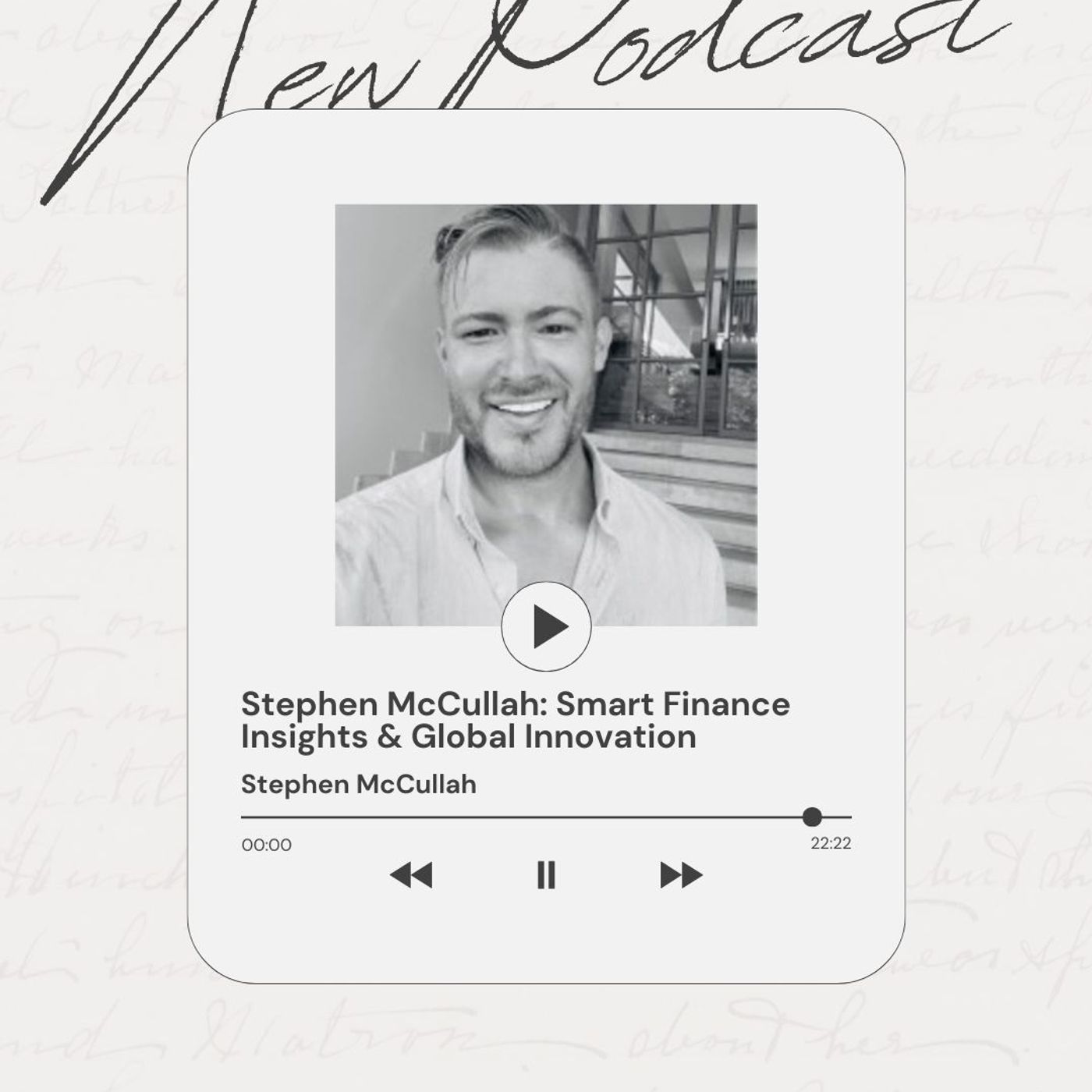 Stephen McCullah: The Future of Finance podcast artwork