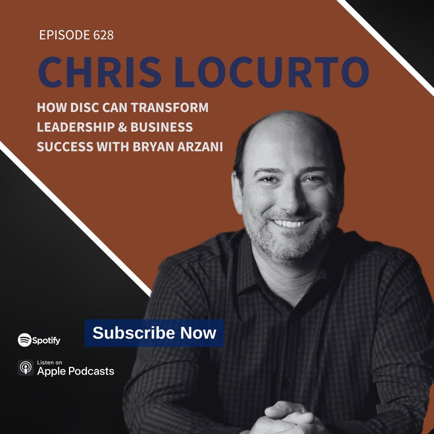 628 | How DISC Can Transform Leadership & Business Success with Bryan Arzani episode artwork