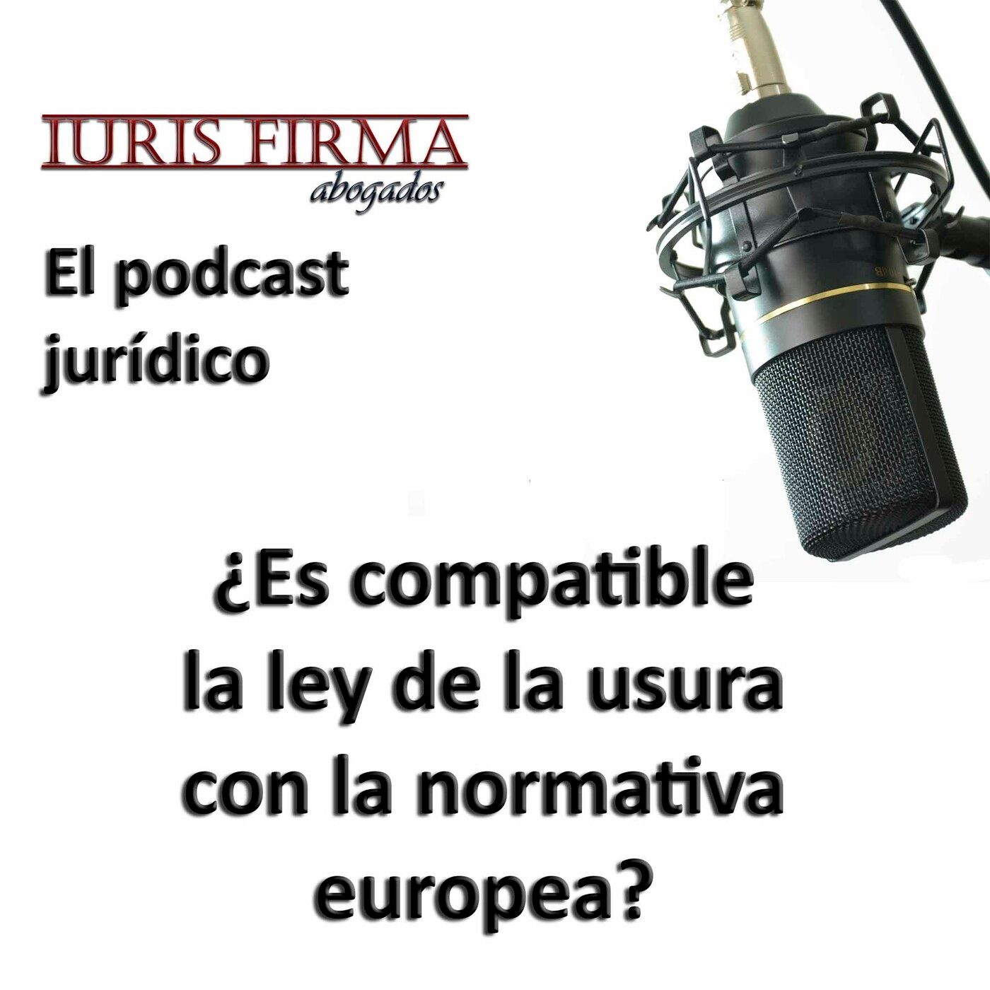 IurisFirma Abogados - El podcast jurídico