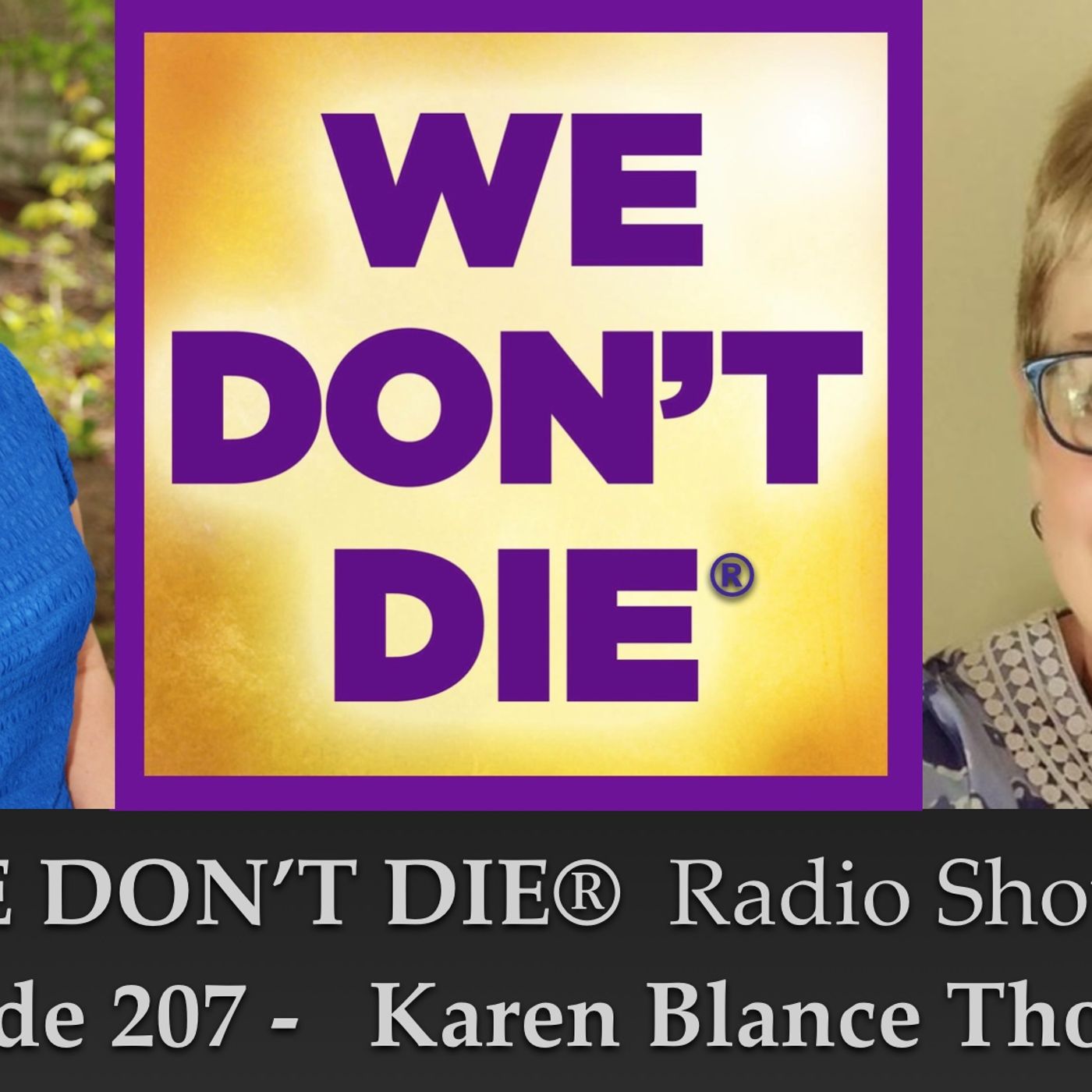207  Karen Blance Thomas - Details of Her Near Death Experience