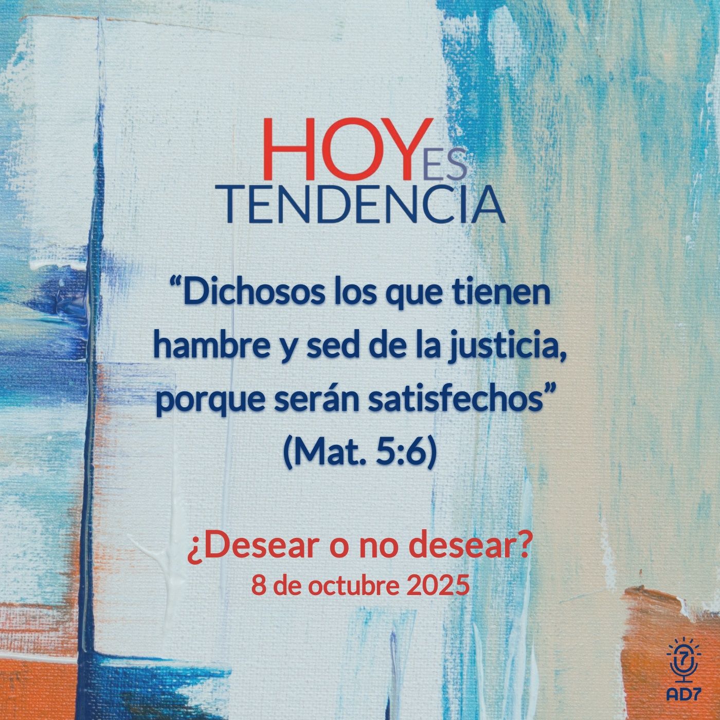 ¿Desear o no desear? ~ Devocional de Jóvenes ~ 8 de octubre 2025