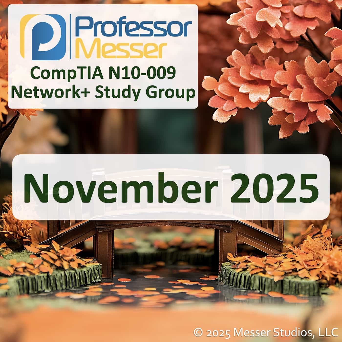 Professor Messer's N10-009 Network+ Study Group After Show - November 2025 Professor Messer's N10-009 Network+ Study Group After Show - November 2025