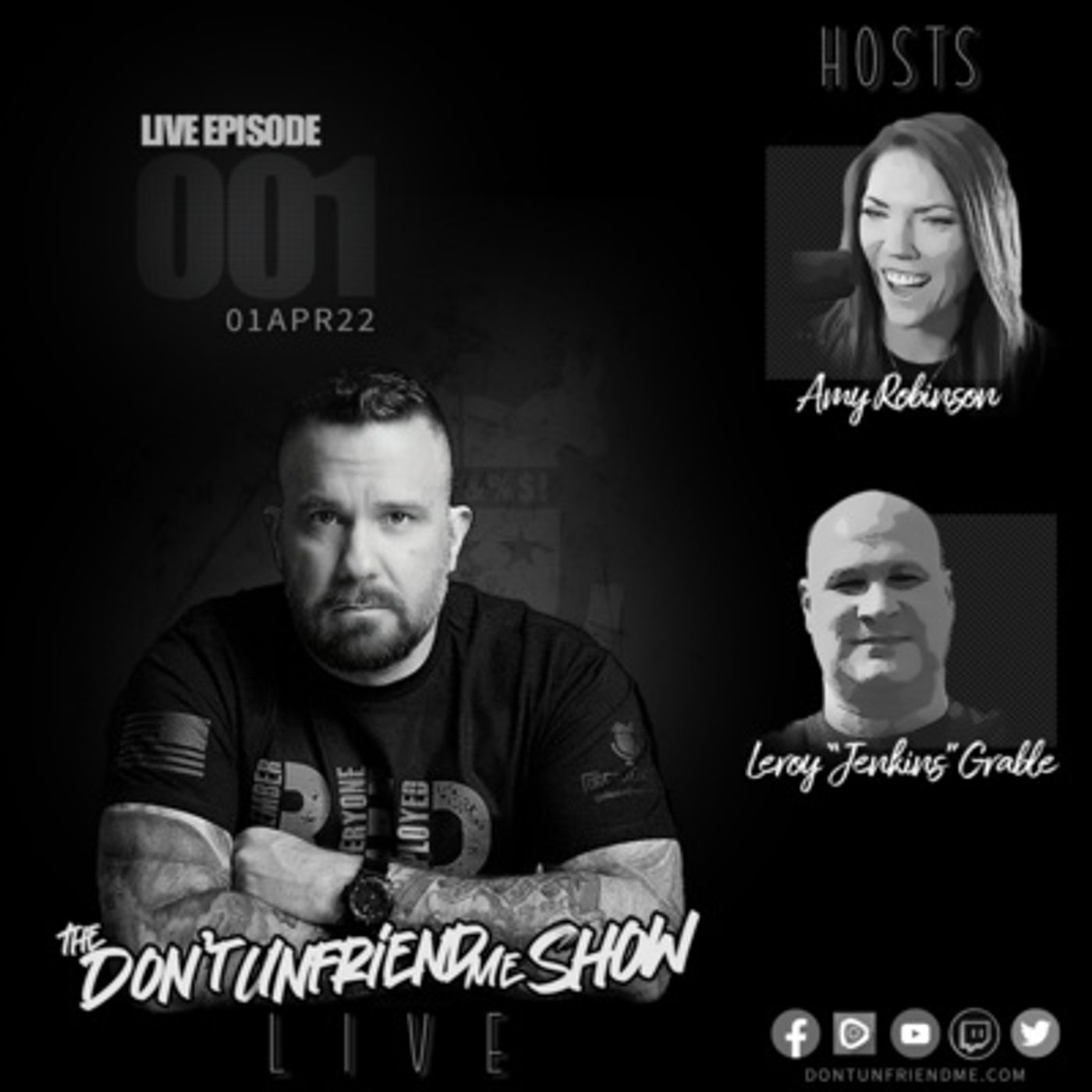 EPISODE 001 | 01APR22 LIVE VERSION | The Don't Unfriend Me Show episode artwork