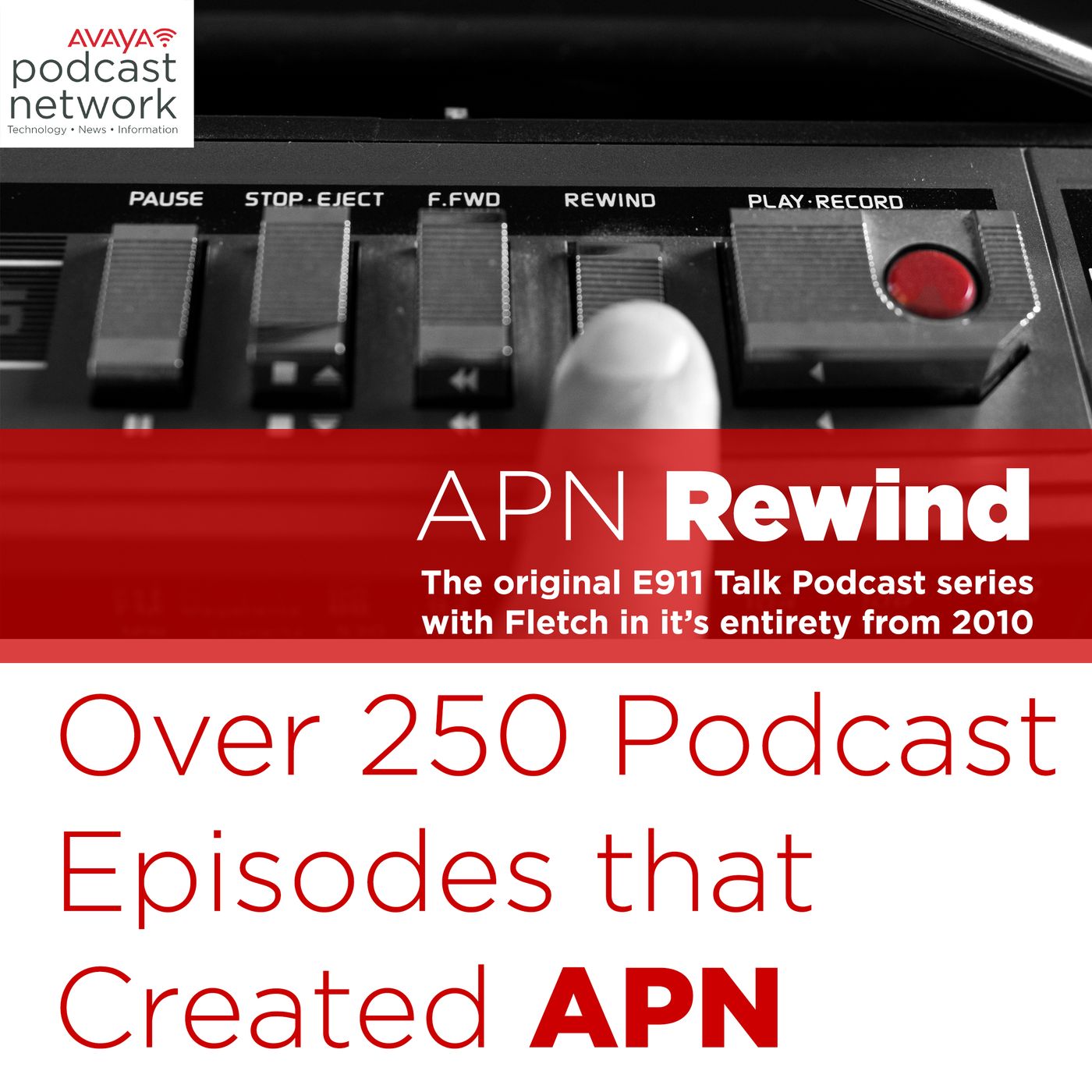 APN Rewind - E911 Talk 2010 thru Today