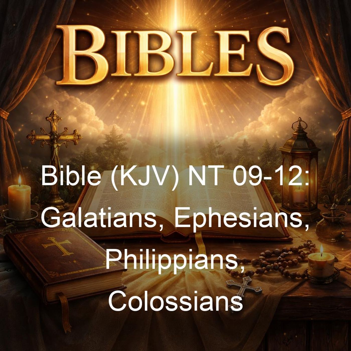 Bible (KJV) NT 09-12: Galatians, Ephesians, Philippians, Colossians