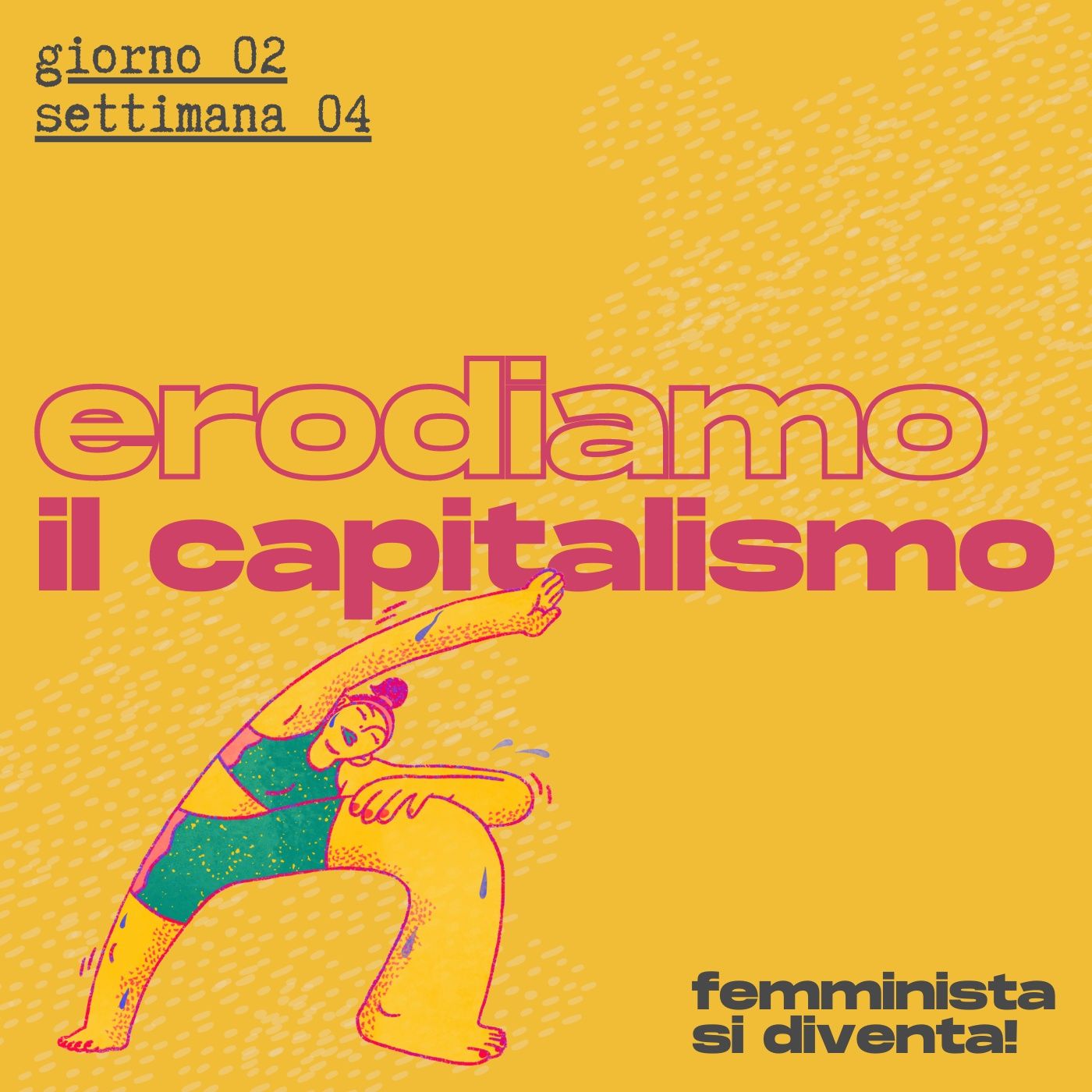 Femminista si diventa!