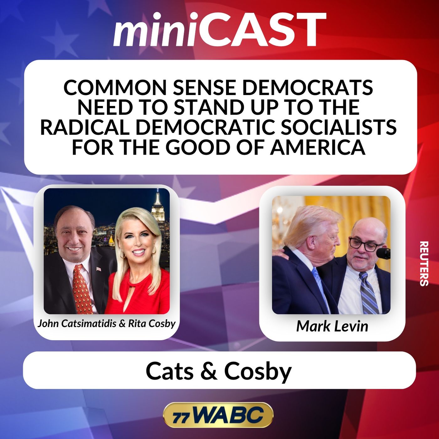 Mark Levin: Common Sense Democrats Need to Stand Up to the Radical Democratic Socialists for the Good of America episode artwork