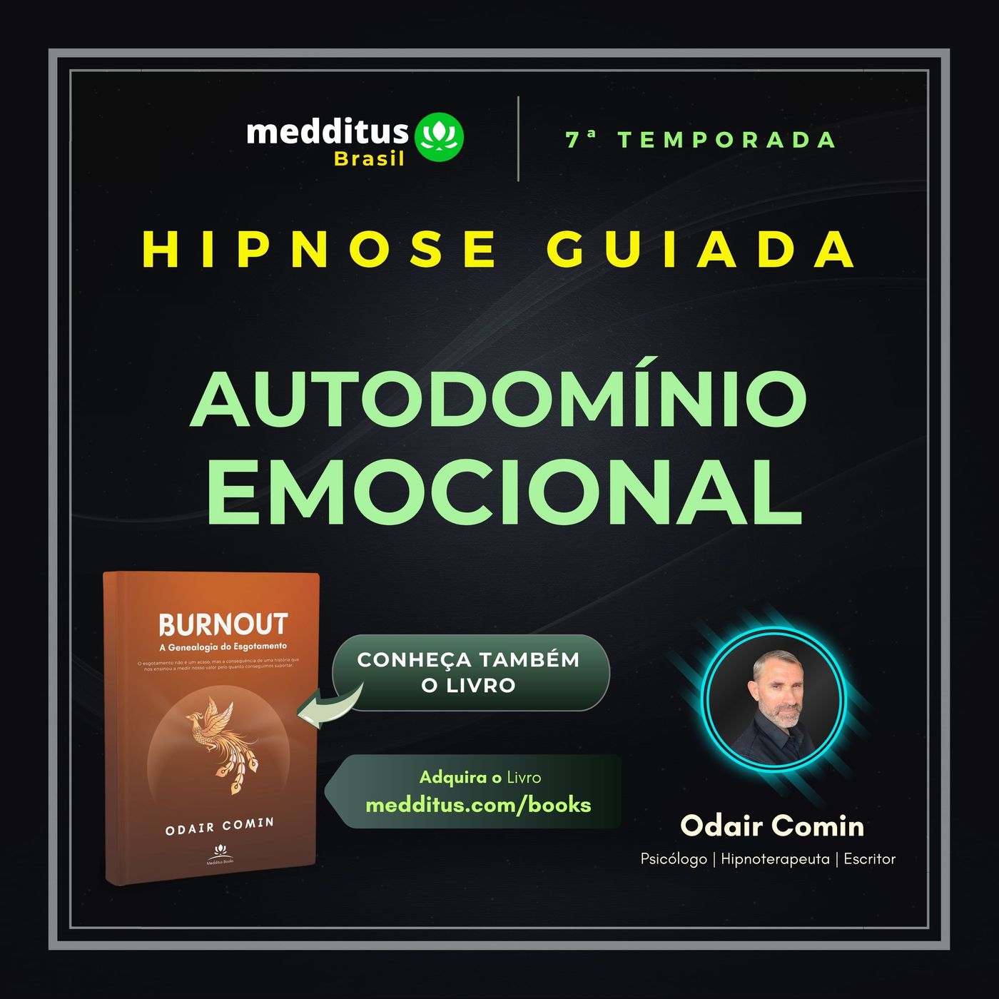 301 | Hipnose para Autodomínio Emocional em Ambientes de Alta Exigência | Odair Comin