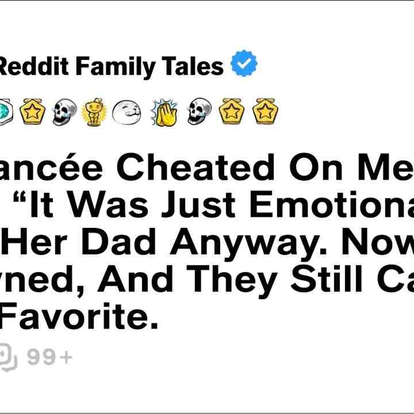 My Fiancée Cheated On Me And Cried_ _It Was Just Emotional__ But I Told Her... - Reddit Family Tales episode artwork