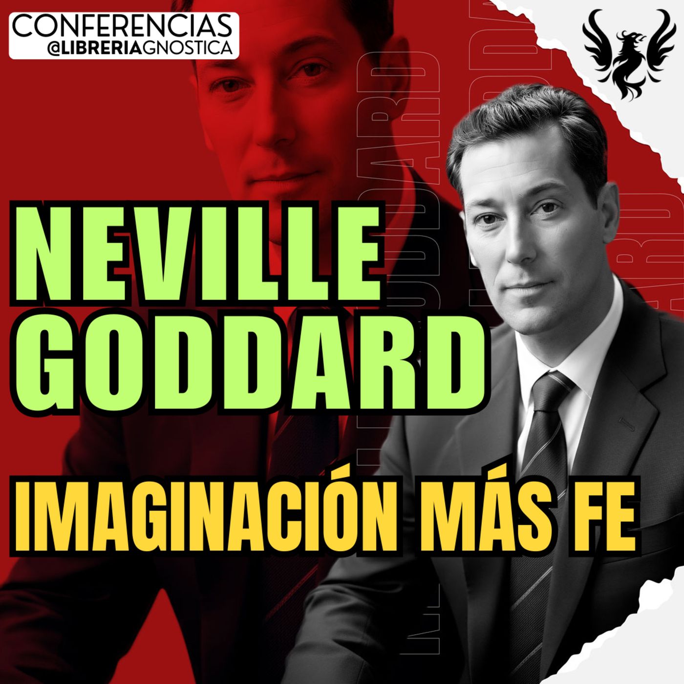 NEVILLE GODDARD ❯ Imaginacion Mas Fe🔥 Conferencia Completa 💫 Ley de la Asuncion episode artwork