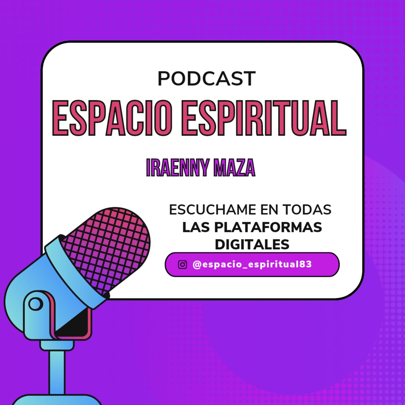 Espacio Espiritual By Iraenny Maza