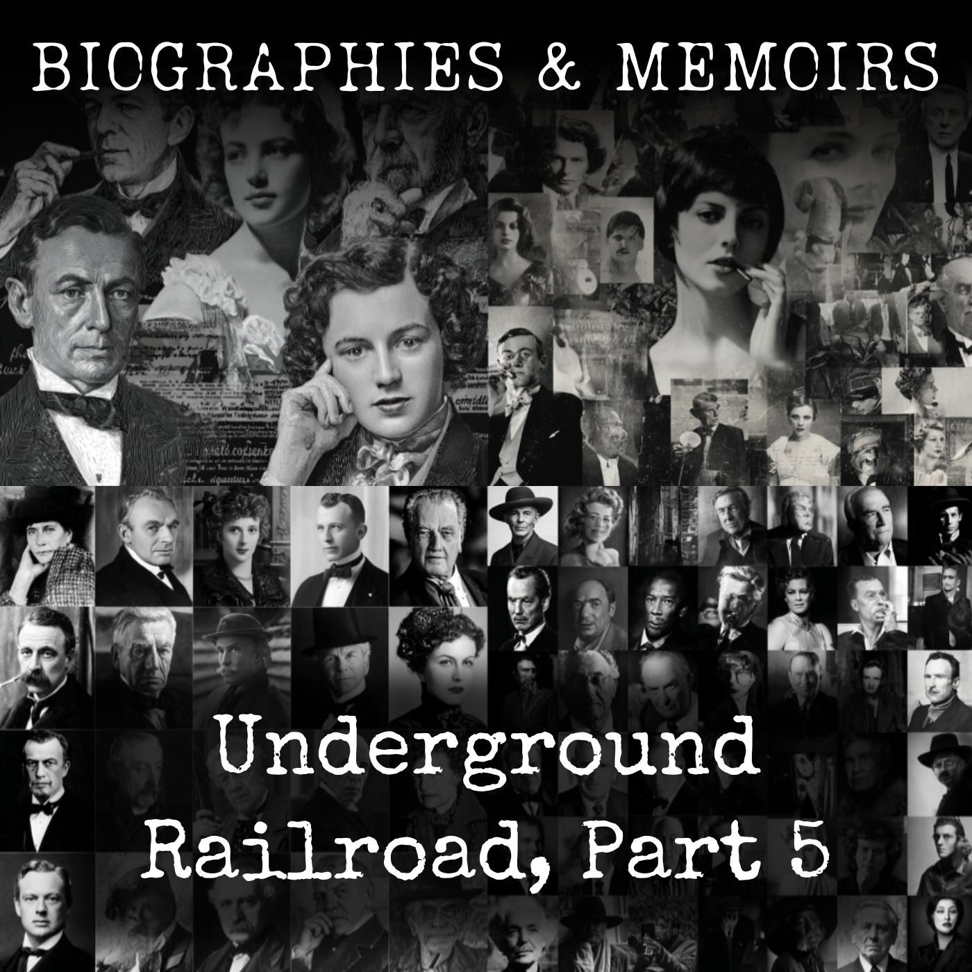Underground Railroad, Part 5