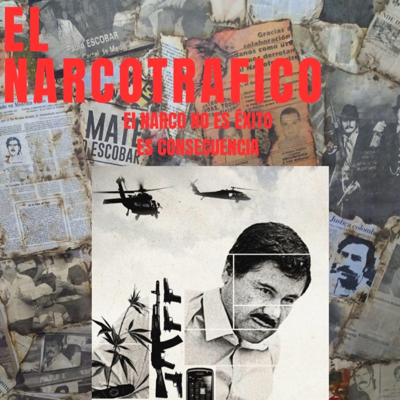 Episodio 3 El NARCOTRAFICO episode artwork