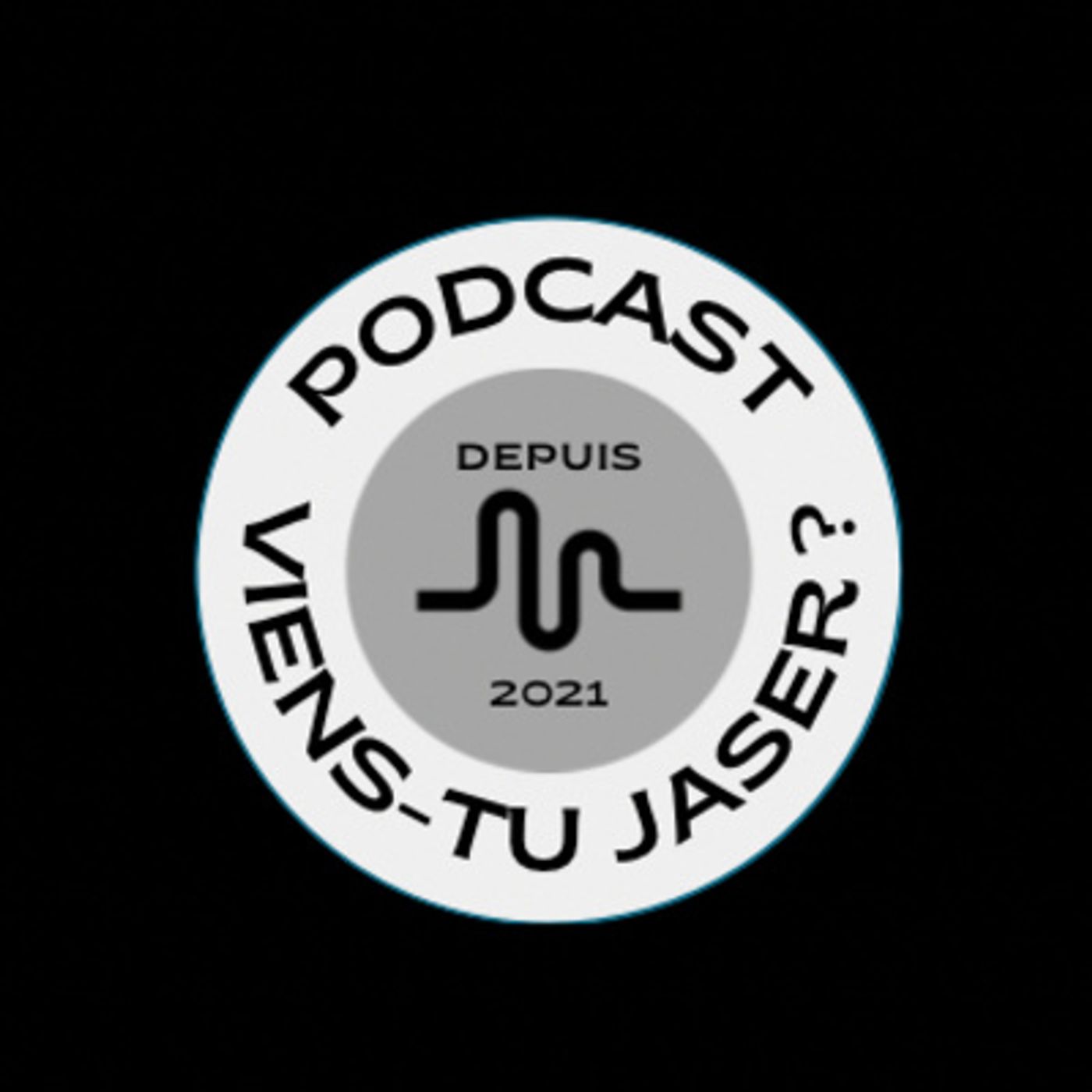 Viens-tu jaser ?