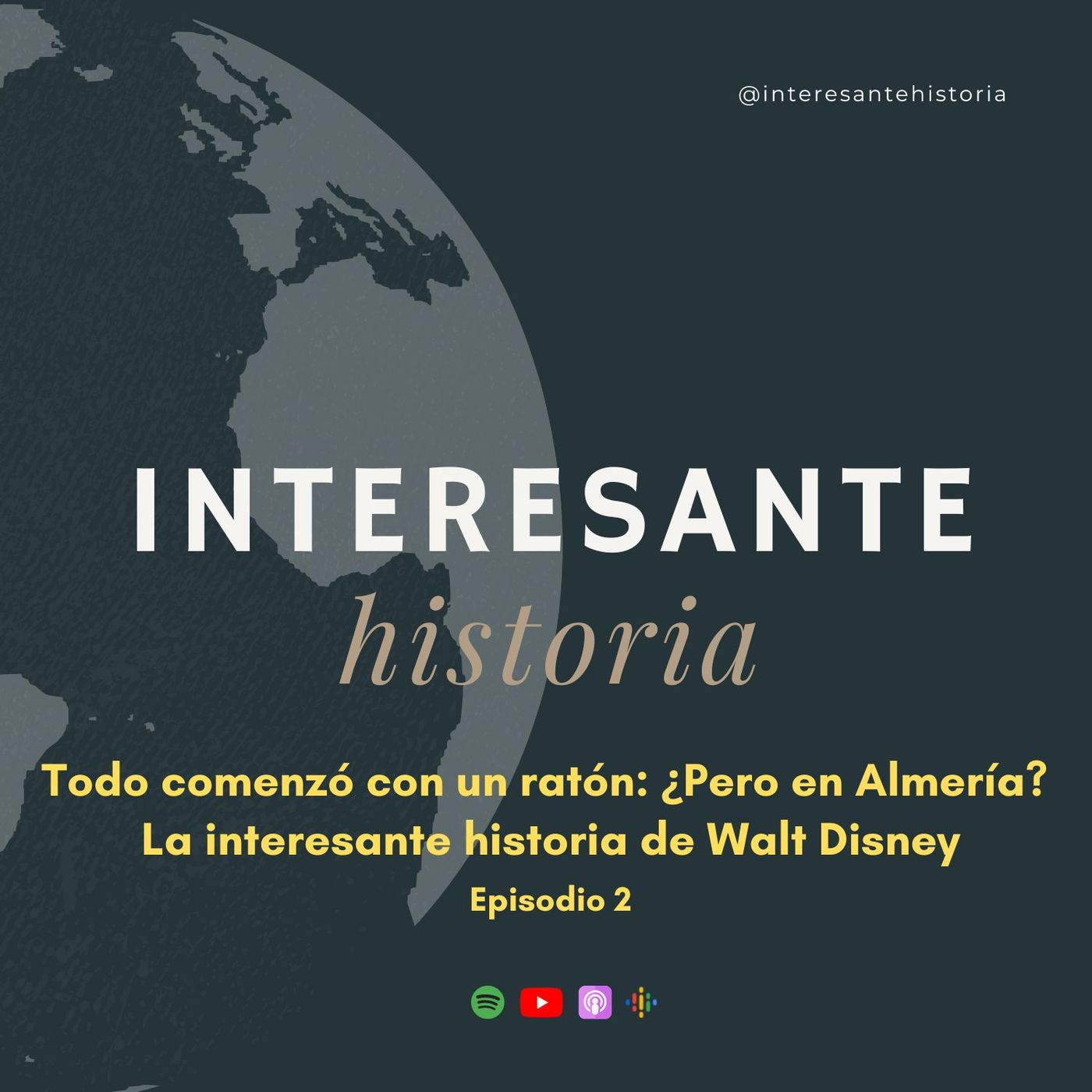 Todo comenzó con un ratón: ¿Pero en Almería? - La interesante historia de Walt Disney | T2E2