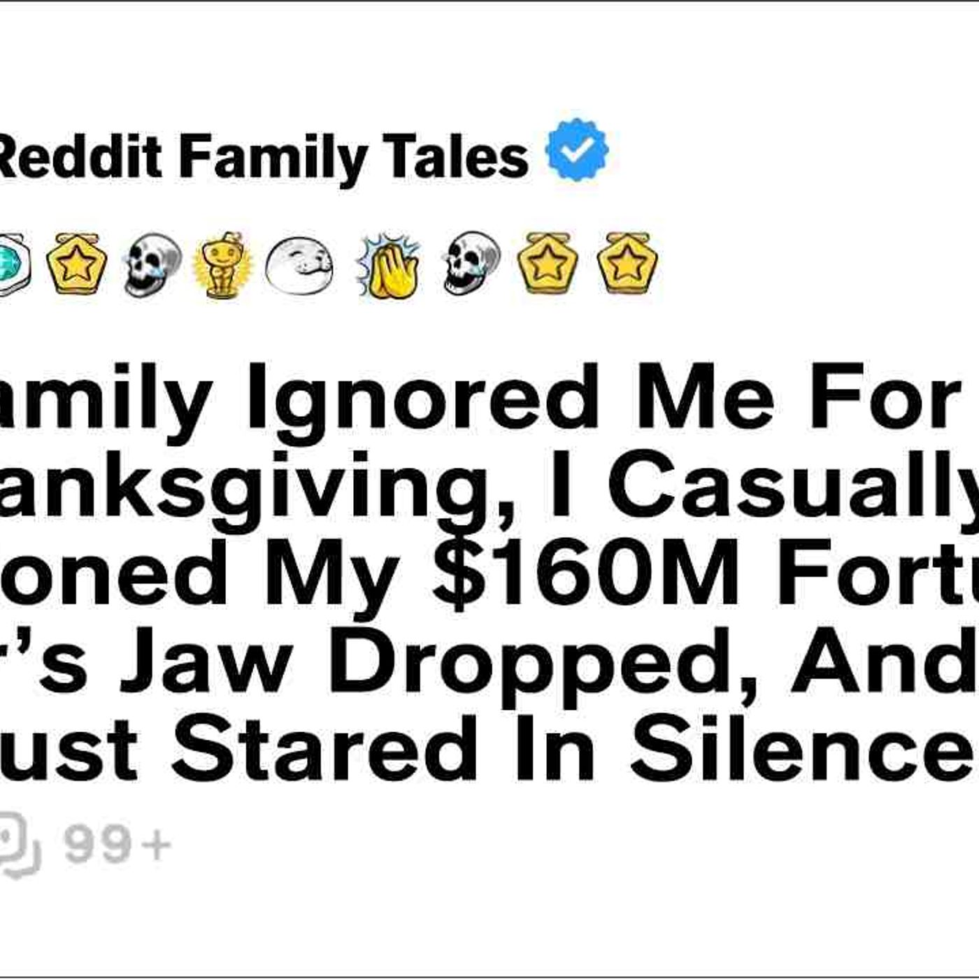 My Family Ignored Me For Years. At Thanksgiving_ I Casually Mentioned... - Reddit Family Tales episode artwork
