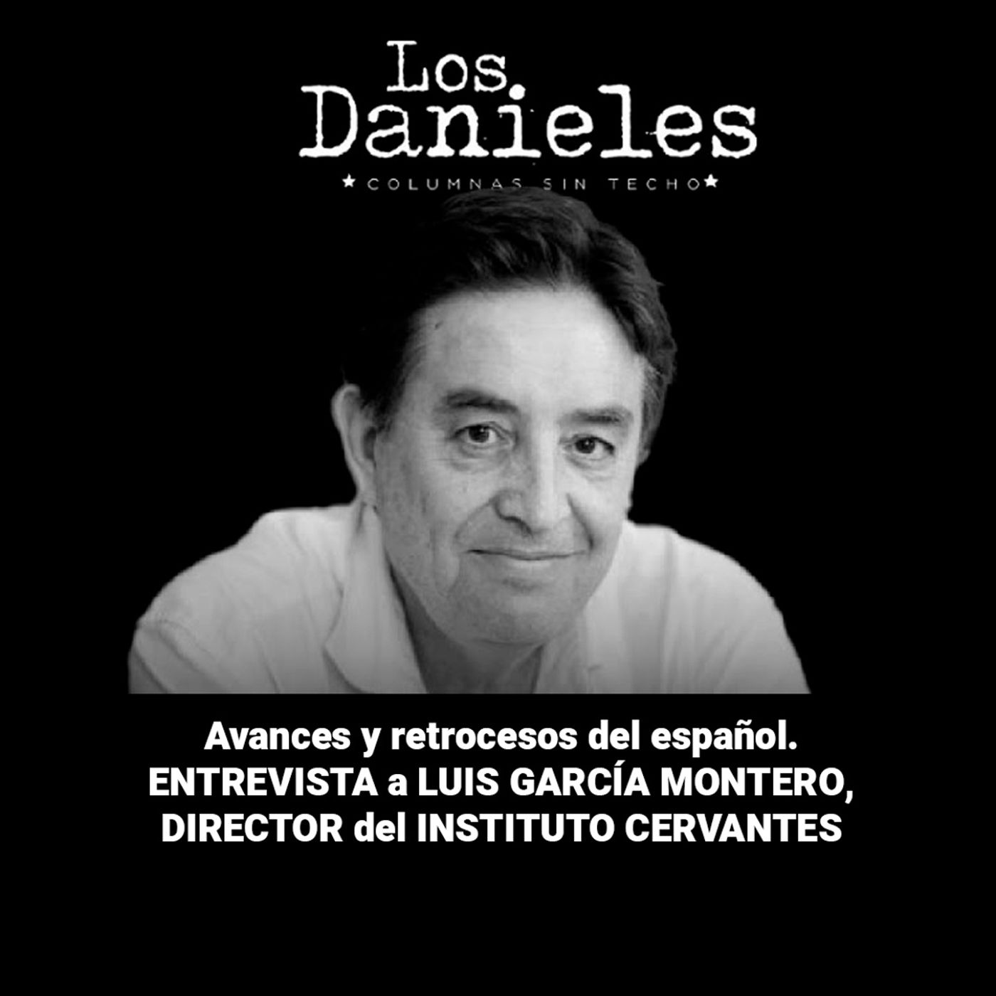 Avances y retrocesos del español junto a Luis García Montero episode artwork
