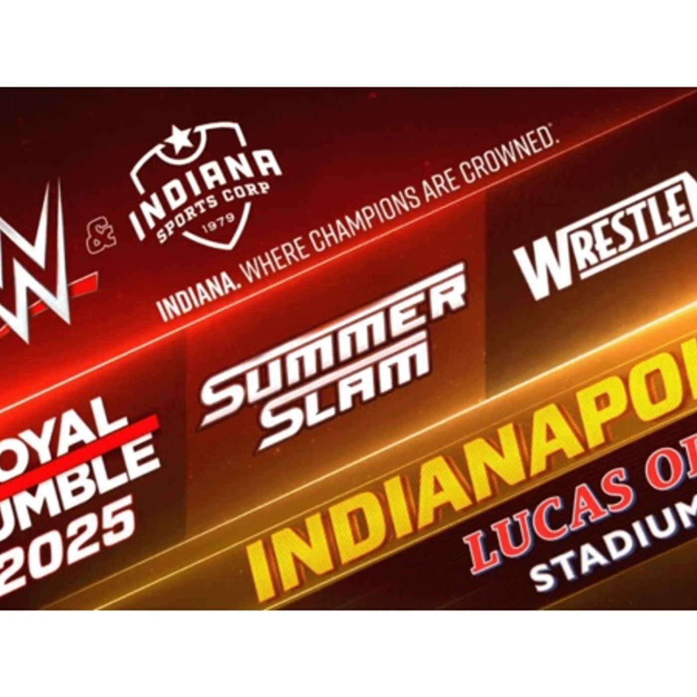 WrestleMania, SummerSlam and Royal Rumble are headed to Indianapolis episode artwork