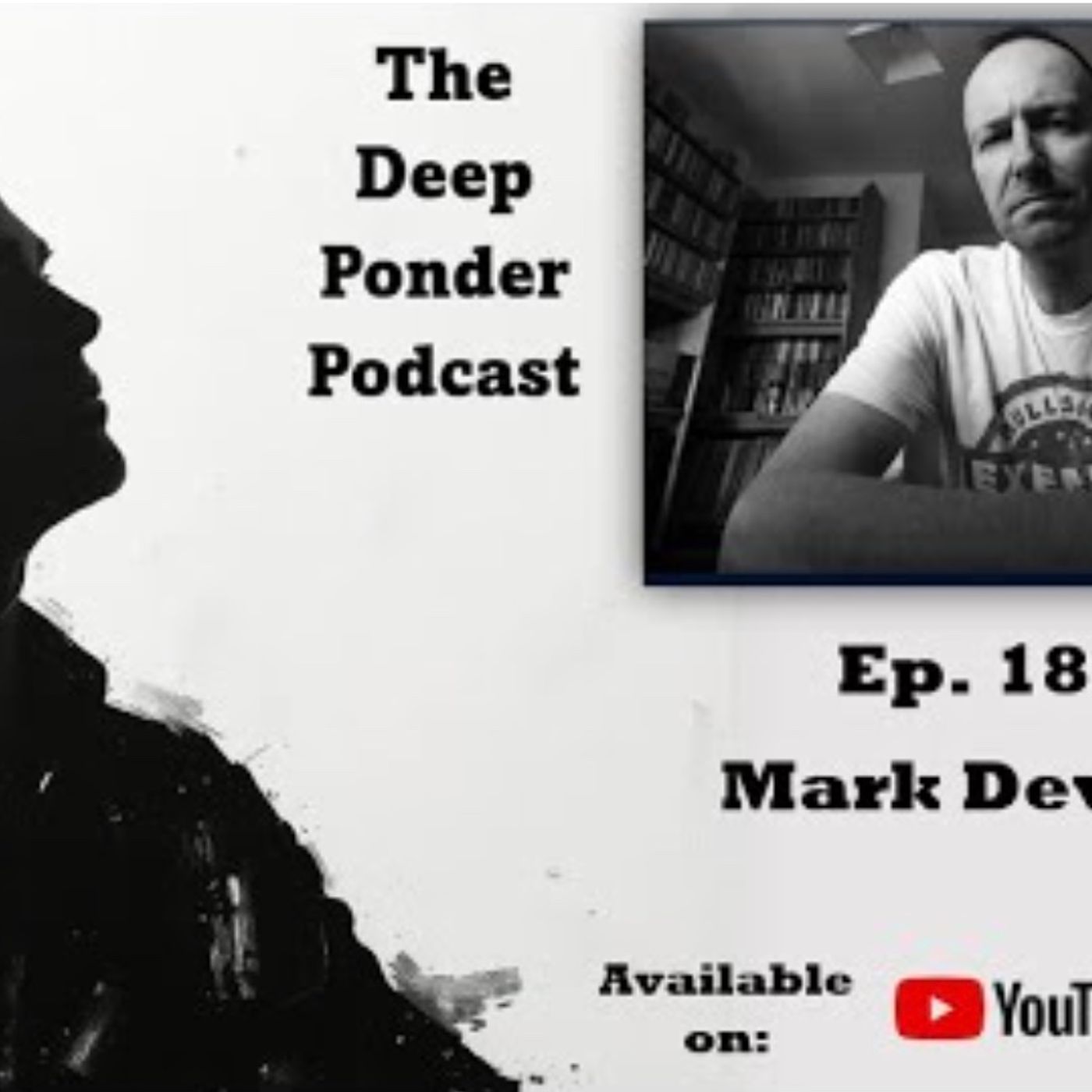 Mark Devlin Guests on the Deep Ponder Podcast, September 2025