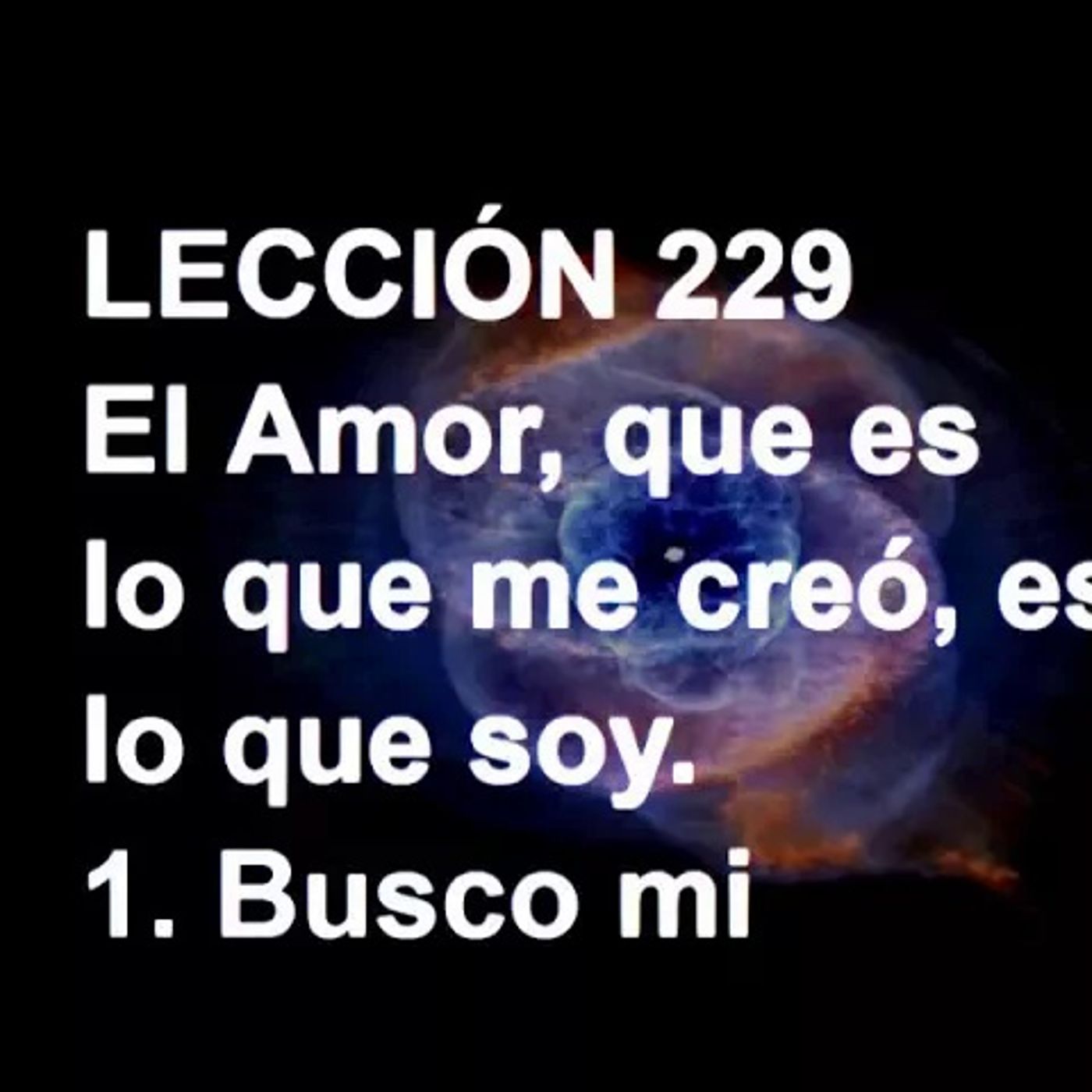 LECCIÓN 229 - Libro de Ejercicios. Un Curso de Milagros (Audiolibro) episode artwork