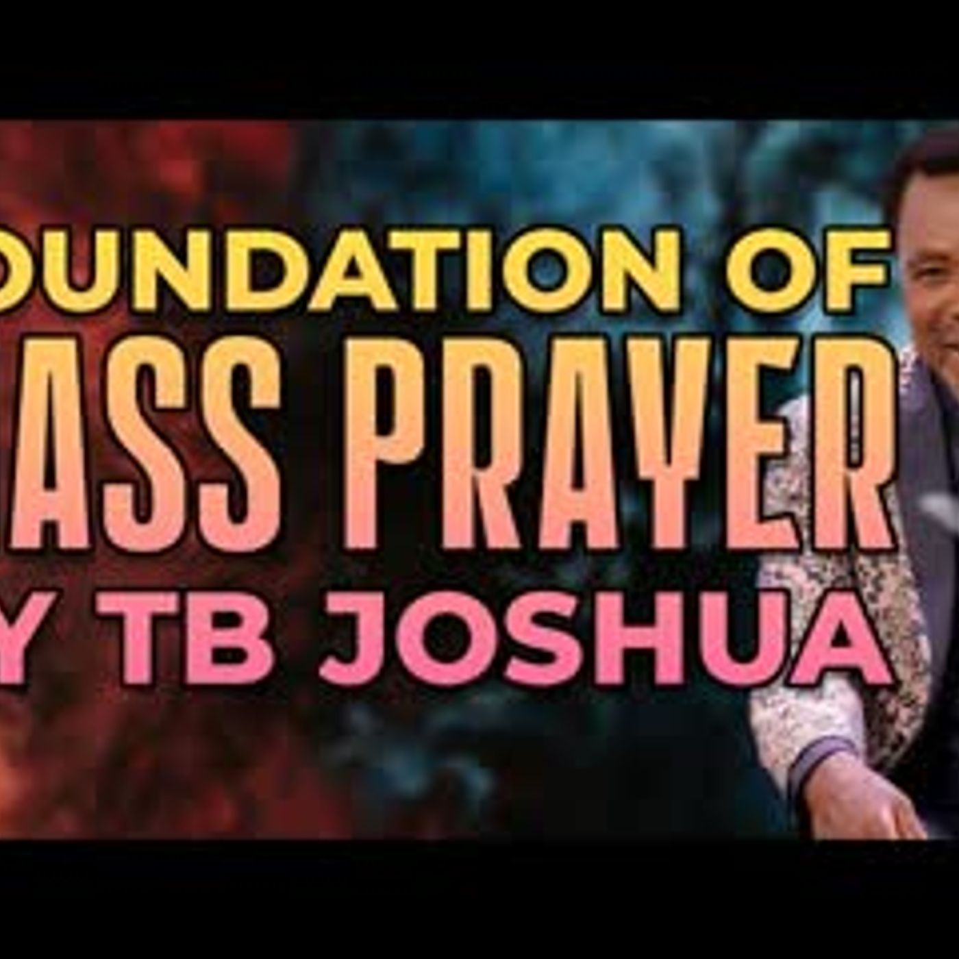 Stream 13 - MASS PRAYER according to TB JOSHUA Stream 13 - MASS PRAYER according to TB JOSHUA