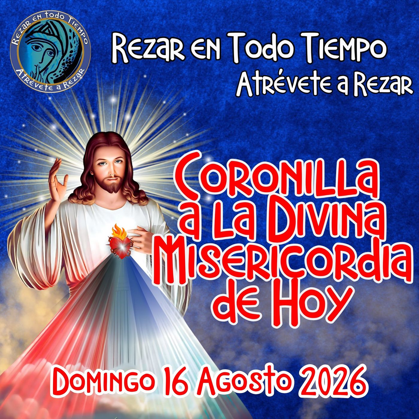 🔴Coronilla a la Divina Misericordia de Hoy Lunes 17 de Agosto 2026. 🙏 episode artwork