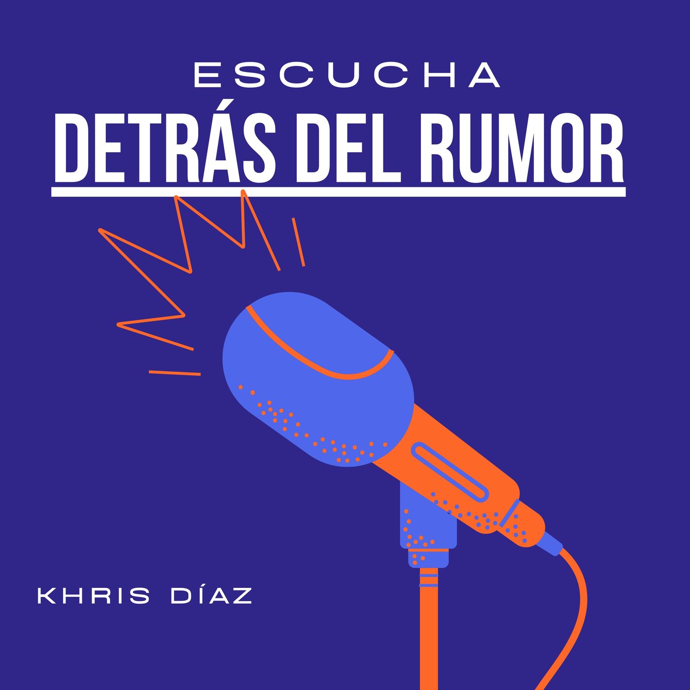 Detrás del rumor