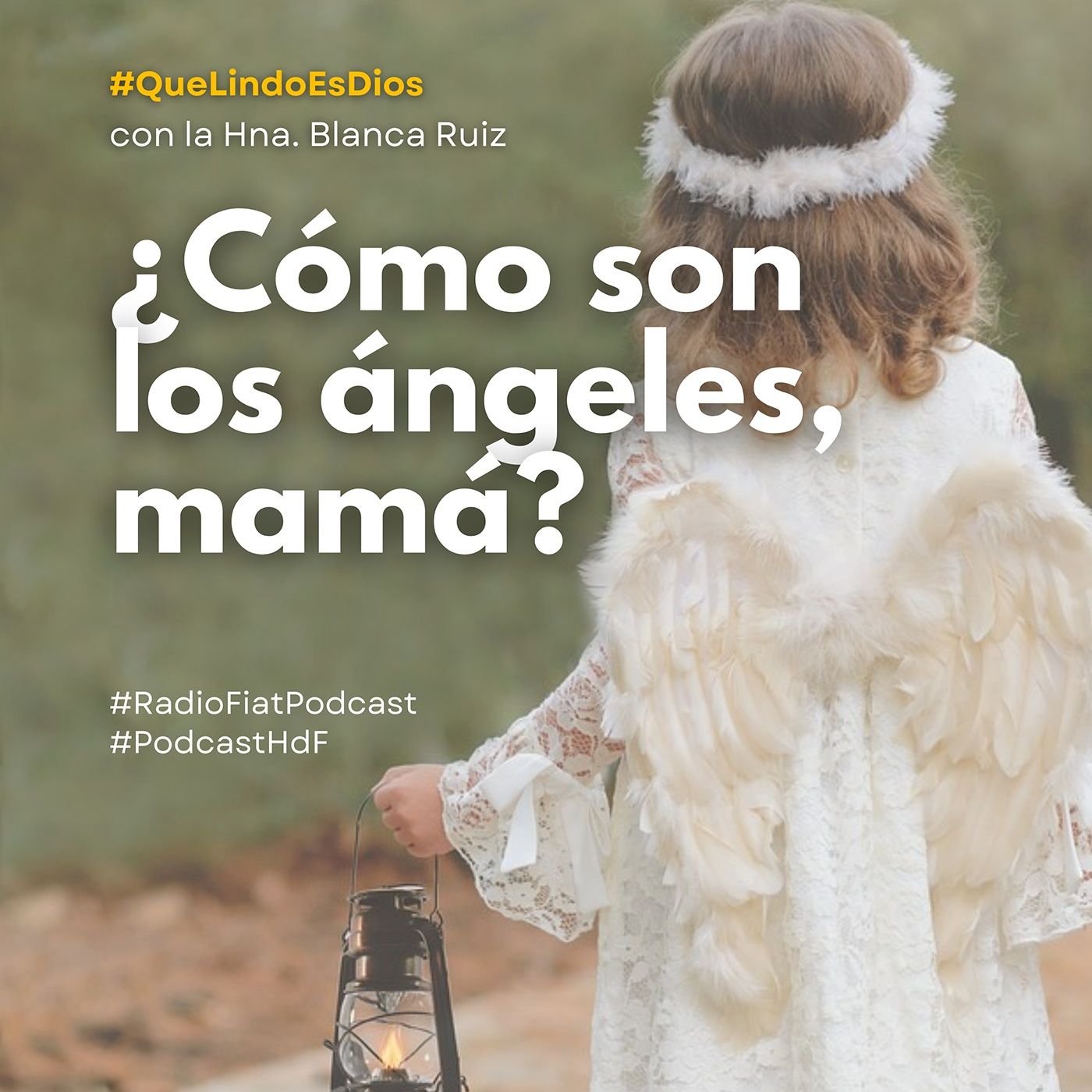 Que lindo es Dios - ¿Cómo son los ángeles, mamá? episode artwork