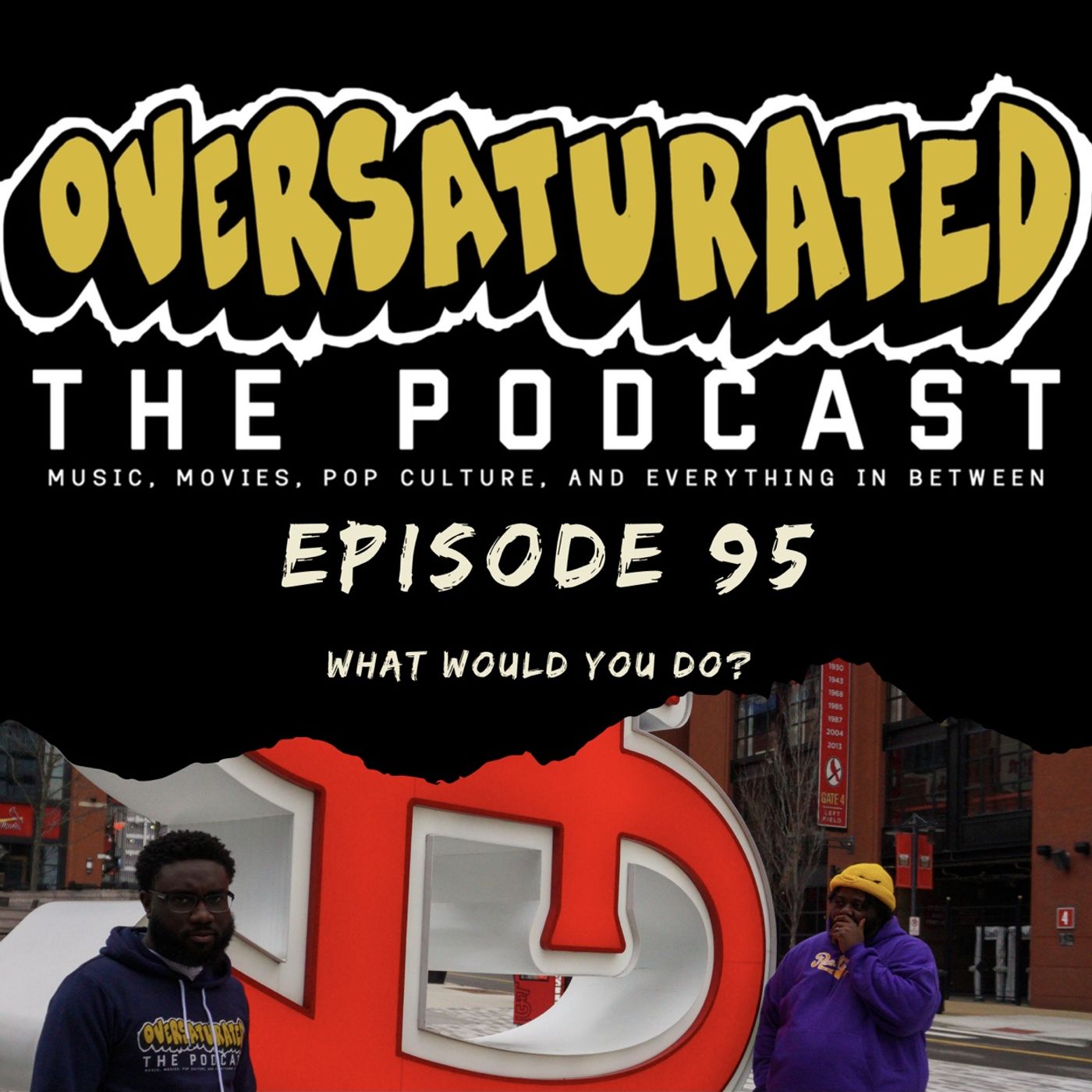 Episode 95 - What Would You Do? episode artwork