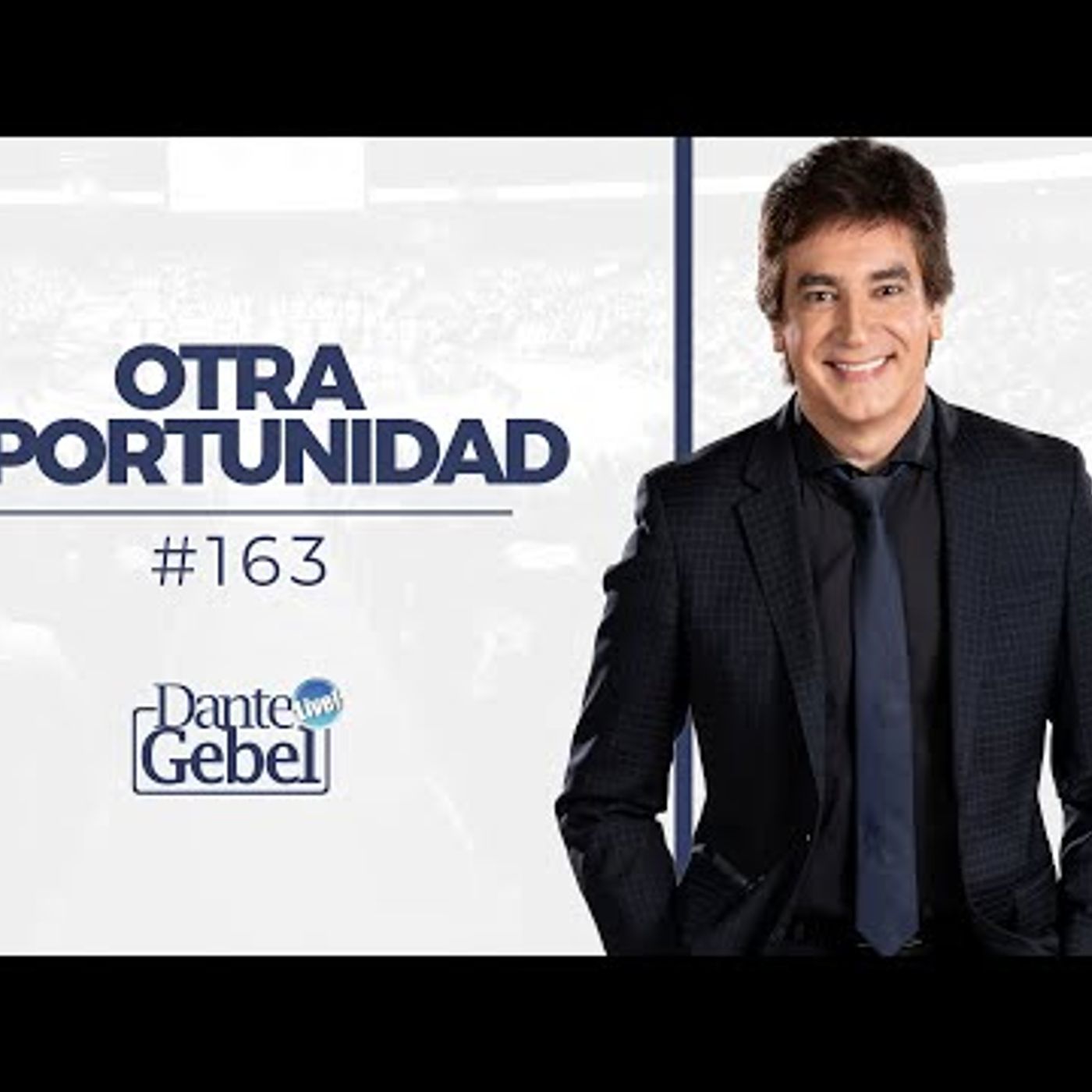 Predicas de Dante Gebel #163  Otra oportunidad