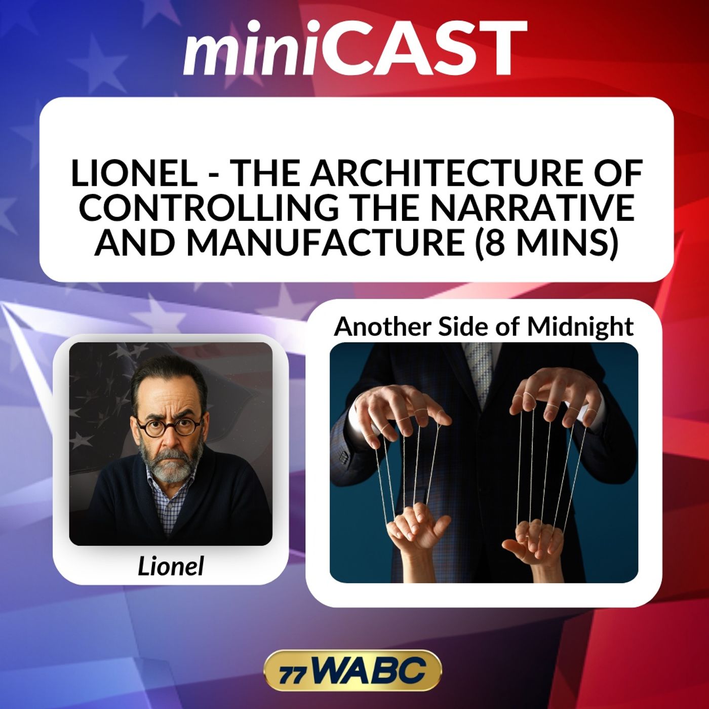 Lionel - The Architecture of Controlling the Narrative and Manufacture episode artwork