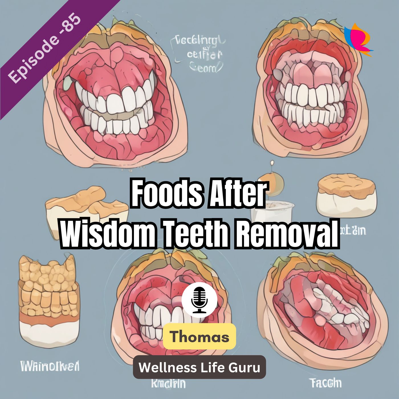 85. Foods for Wisdom Teeth Removal: Healing & Speedy Recovery 85. Foods for Wisdom Teeth Removal: Healing & Speedy Recovery