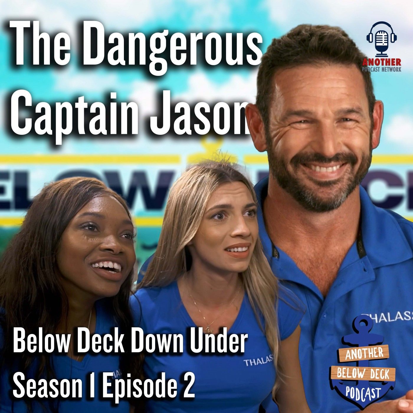 cover of episode The Dangerous Captain Jason | Below Deck Down Under S1 E2