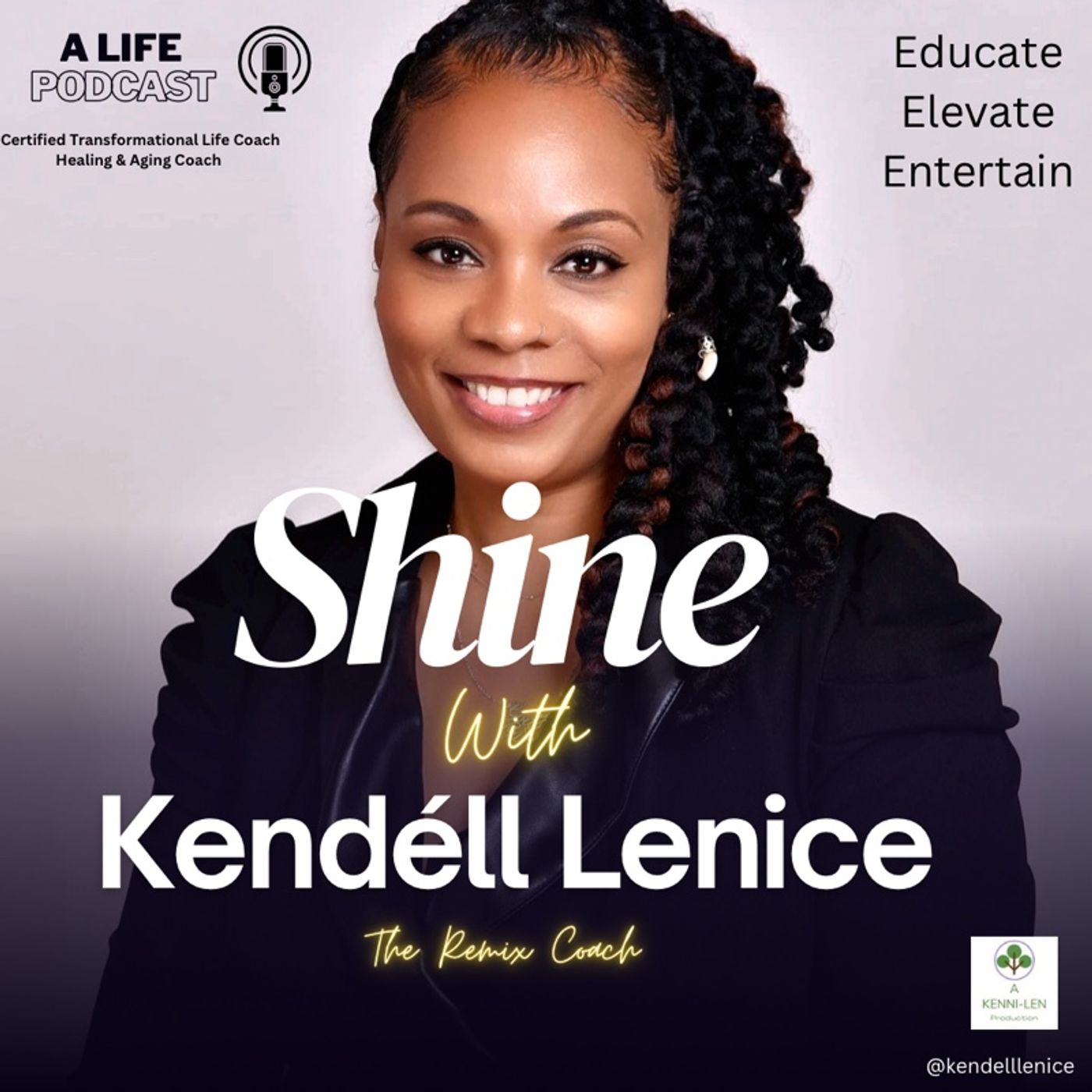 Episode 221 - What We Know About Relationships-Public, Private or Otherwise [Season 11] SHINE with Kendéll Lenice